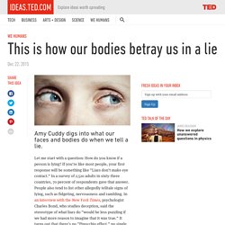 This is how our bodies betray us in a lie