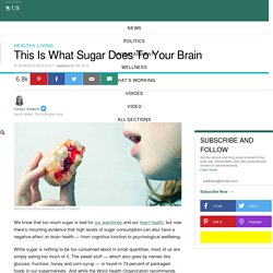 This Is What Sugar Does To Your Brain