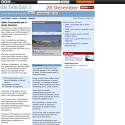 2004: Thousands die in Asian tsunami