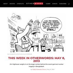 This Week in OtherWords: May 8, 2013 - OtherWords