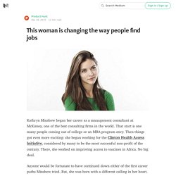 This woman is changing the way people find jobs