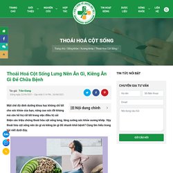 Thoái Hoá Cột Sống Lưng Nên Ăn Gì, Kiêng Ăn Gì Để Chữa Bệnh