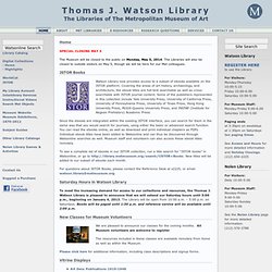 Watson Library - Met Museum of Art