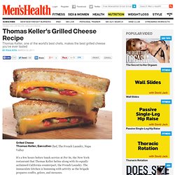 Thomas Keller Recipe: Grilled Cheese