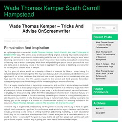 Wade Thomas Kemper – Tricks And Advise OnScreenwriter