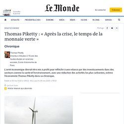 Thomas Piketty : « Après la crise, le temps de la monnaie verte »