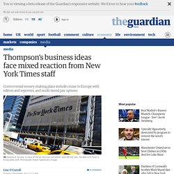Thompson's business ideas face mixed reaction from New York Times staff