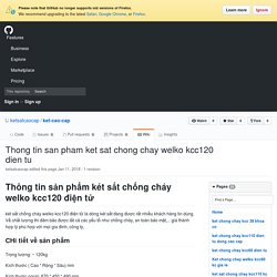 Thong tin san pham ket sat chong chay welko kcc120 dien tu · ketsatcaocap/ket-cao-cap Wiki