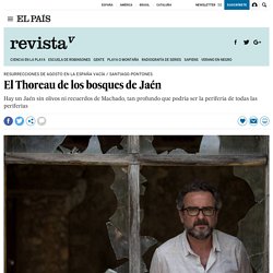 El Thoreau de los bosques de Jaén