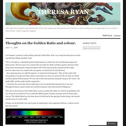 Thoughts on the Golden Ratio and colour. « THERESA RYAN