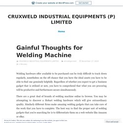 Gainful Thoughts for Welding Machine