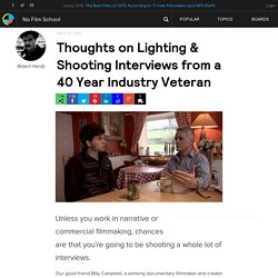 Thoughts on Lighting & Shooting Interviews from a 40 Year Industry Veteran