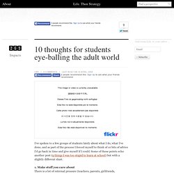 10 thoughts for students eye-balling the adult world