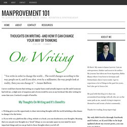 Thoughts On Writing – And How It Can Change Your Way Of Thinking