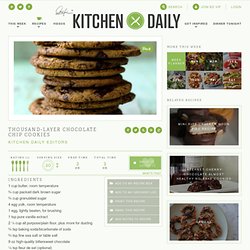 Thousand-Layer Chocolate Chip Cookies Recipe