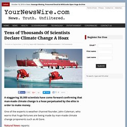 Tens of Thousands Of Scientists Declare Climate Change A Hoax - Your News Wire