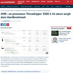 AMD : un processeur Threadripper 3000 à 16 cœurs surgit dans UserBenchmark