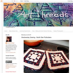 Art Threads: Wednesday Sewing - North Star Potholders