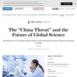 The "China Threat" and the Future of Global Science