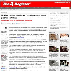 Nokia's India threat letter: 'It's cheaper to make phones in China'