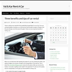 Three benefits and tips of car rental