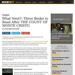 BOOK RIOTWhat Next?: Three Books to Read After THE COUNT OF MONTE CRISTO