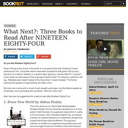 BOOK RIOTWhat Next?: Three Books to Read After NINETEEN EIGHTY-FOUR
