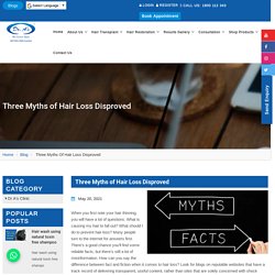 Three Myths of Hair Loss Disproved