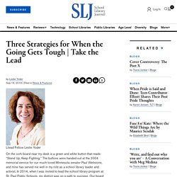 Three Strategies for When the Going Gets Tough