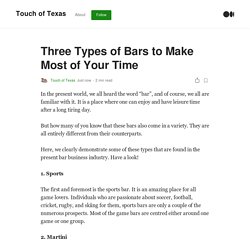 Three Types of Bars to Make Most of Your Time