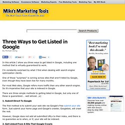Three Ways To Get Listed In Google