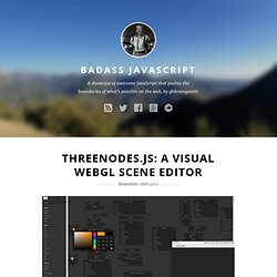 ThreeNodes.js: A Visual WebGL Scene Editor