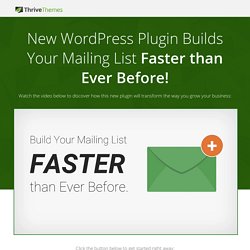 Thrive Leads: the Ultimate List Building Plugin for WordPress