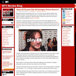 ‘Game Of Thrones’ Star Kit Harington Teases Season 2 » MTV Movies Blog