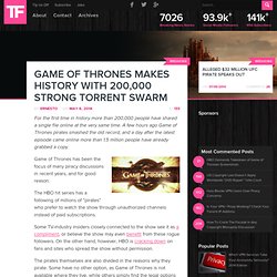 Game of Thrones Makes History With 200,000 Strong Torrent Swarm