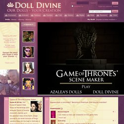 Game of Thrones Scene Maker ~ dress up game based on the television series