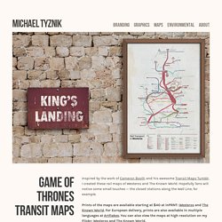 Game of Thrones transit maps — Michael Tyznik