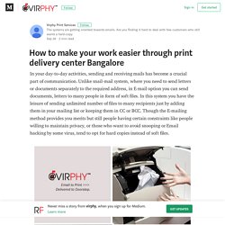 How to make your work easier through print delivery center Bangalore