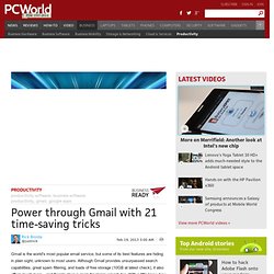 Power through Gmail with 21 time-saving tricks