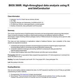 BIOS 560R: High-throughput data analysis using R and bioConductor
