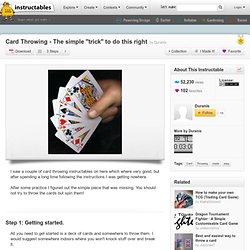 Card Throwing - The simple "trick" to do this right