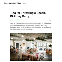 Tips for Throwing a Special Birthday Party