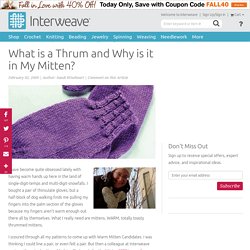 Thrummed Mittens: What is a Thrum and Why is it in My Knitted Mitten?