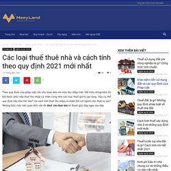 Thuế cho thuê nhà và cách tính mới nhất theo quy định 2021