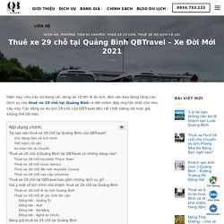 Thuê xe 29 chỗ tại Quảng Bình QBTravel - Xe Đời Mới 2021