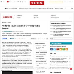 Aude de Thuin lance un "Forum pour la France"