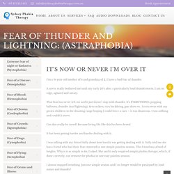 Fear Of Thunder And Lightning (Astraphobia) in North Shore, Sydney