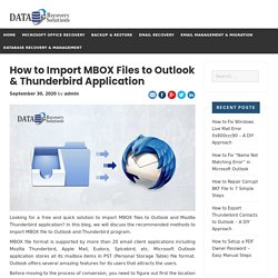 How to Import MBOX Files to Outlook & Thunderbird Application