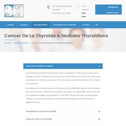 Nodules thyroïdiens et traitement du cancer de la thyroïde