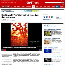 Heal thyself: The 'bio-inspired' materials that self-repair